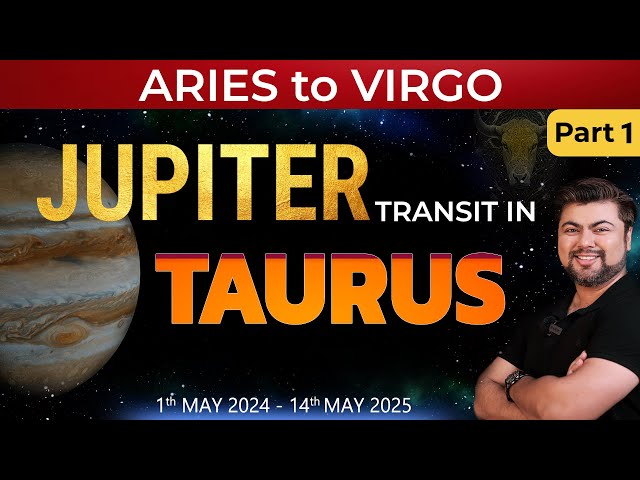 Jupiter transit in Taurus | Aries Taurus Gemini Cancer Leo Virgo | 01 May 2024 | Punneit