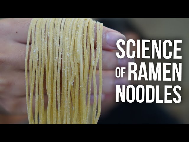 The Science Behind a Perfect Ramen Noodle