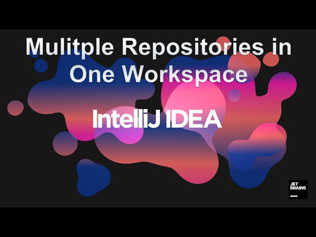 IntelliJ Workspace Tips - Multiple Repositories in One Workspace