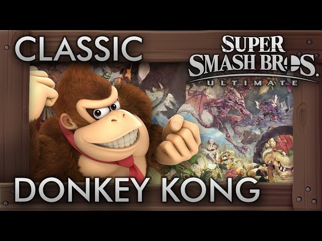 Super Smash Bros. Ultimate: Classic Mode - DONKEY KONG - 9.9 Intensity No Continues
