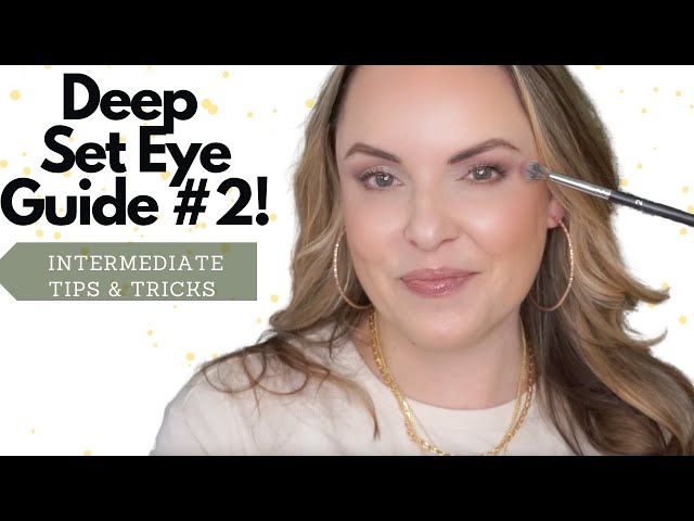 Intermediate Guide to Deep Set Eyeshadow with These Pro Tips!
