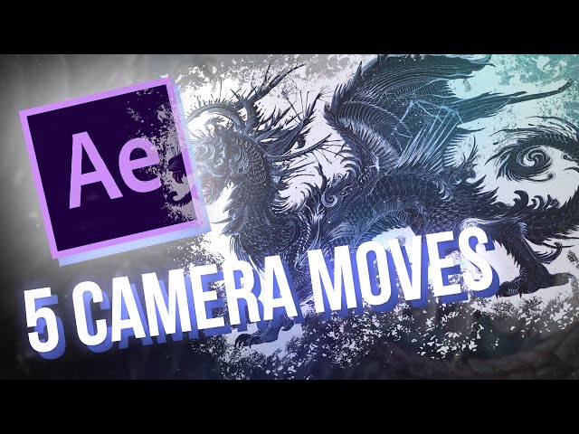 5 Cinematic Camera Moves in After Effects
