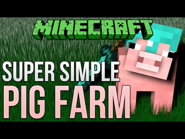 Minecraft: Super Simple Pig Farm Tutorial