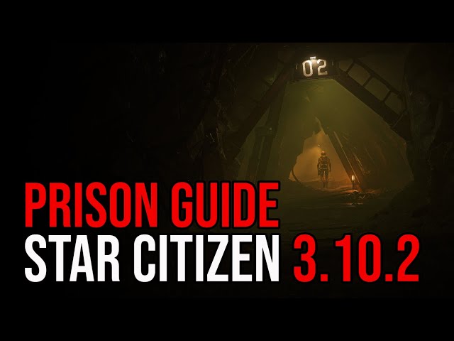 Star Citizen 3.10.2 Prison Guide - Get Out Of Jail Free