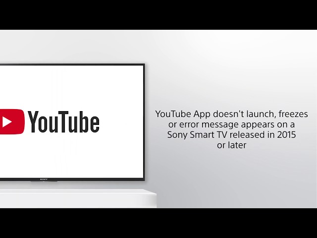 Troubleshoot YouTube app error on Sony's Smart TVs