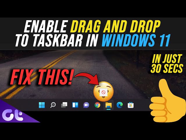 How to Drag and Drop Files onto the Windows 11 Taskbar | Simple Solution! | Guiding Tech