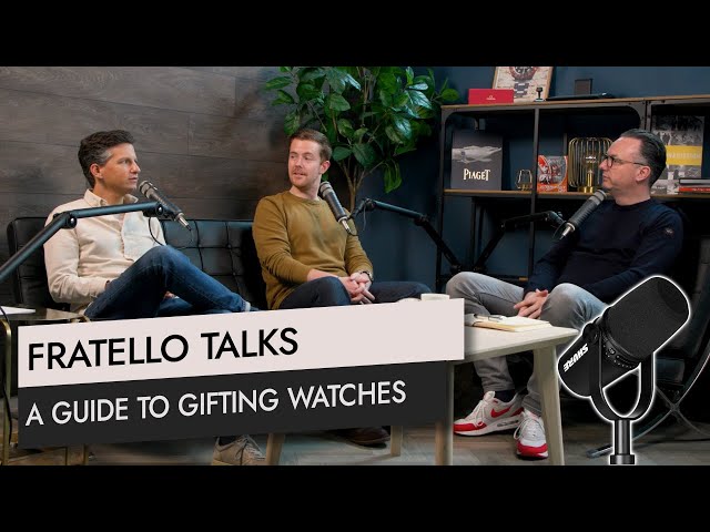 Fratello Talks: A Guide To Gifting Watches