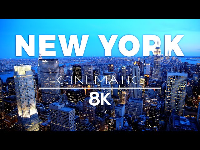 New York 8K VIDEO ULTRA HD WITH CINEMATIC SOUND - 60 FPS - 8K COLORS