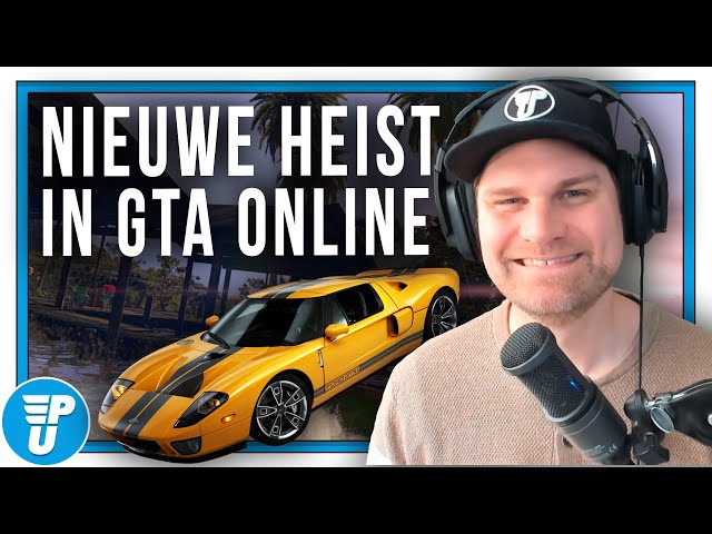 De nieuwe Heist van GTA Online en wat je kan verwachten van GTA op PS5 en Xbox Series X