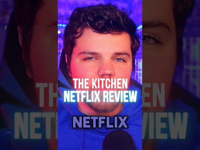 The Kitchen (2024) Netflix Movie REVIEW