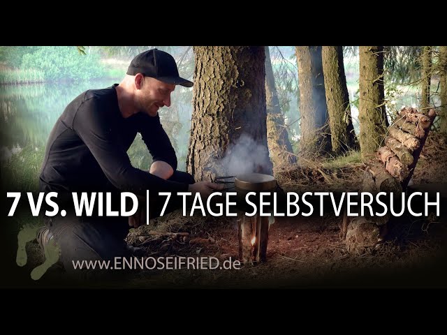 7 vs. Wild - 7 Tage Selbstversuch - Survival ohne Essen mit 7 Ausrüstungsgegenständen