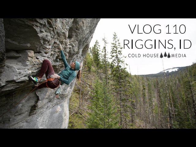 RIGGINS - An Obscure Crag In Northern Idaho || Cold House Media Vlog 110
