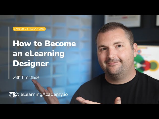 How to Become an eLearning Designer in 2023