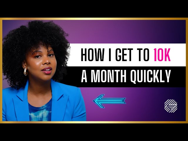 How I Get My Clients Get to 10K Months QUICKLY