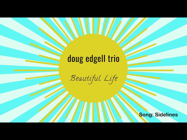 Doug Edgell Trio - Sidelines