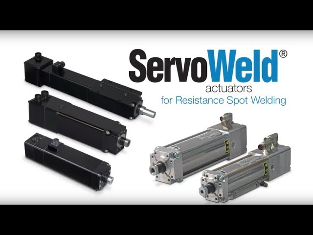 ServoWeld® Resistance Spot Welding Actuators