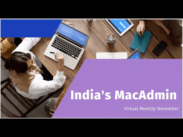 India Mac Admins Monthly Meetup - November (Virtual)