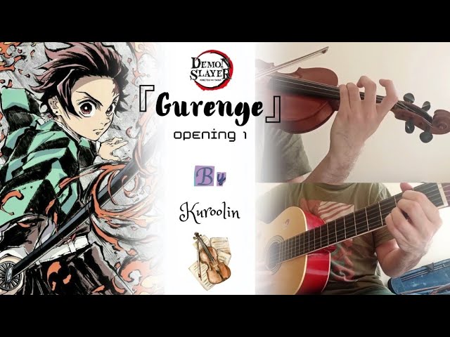 "Gurenge" Demon Slayer OP 1 Violin & Guitar cover