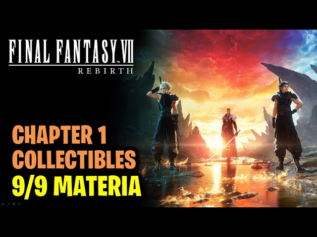 Chapter 1 All Materia Locations | Final Fantasy 7 Rebirth (Collectibles Guide)