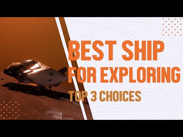 ELITE DANGEROUS: Best Ships For Exploring 2024