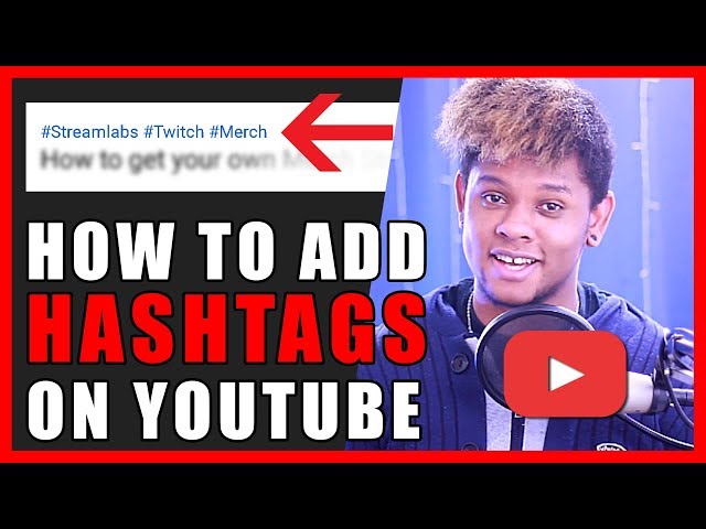 How to add Hashtags on Youtube to get more views! 2018