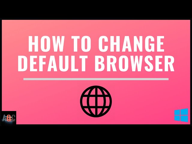 How To Change Default Browser || Windows 10