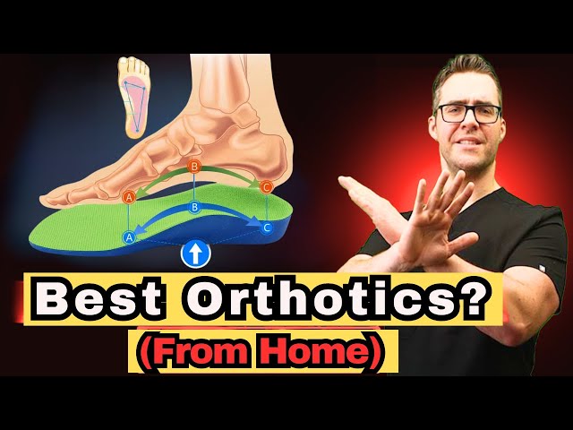 Best Insoles & Orthotics 2024 [Flat Feet, Plantar Fasciitis, Bunions]