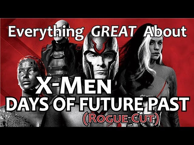 Everything GREAT About X-Men Days of Future Past!