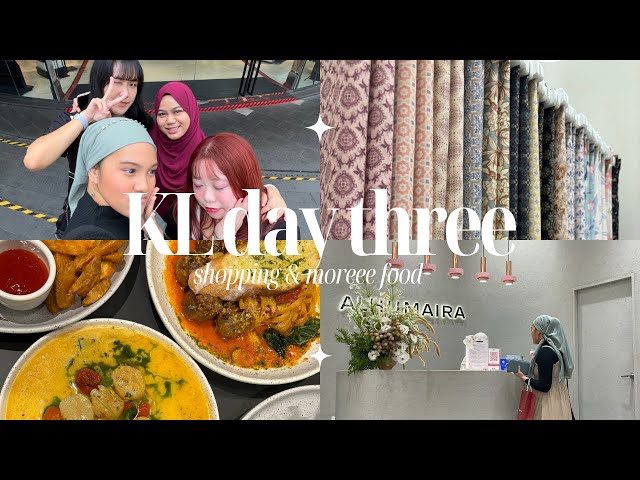 🛍 shopping, relaxation & MORE FOOD 🍽 | KL day three vlog