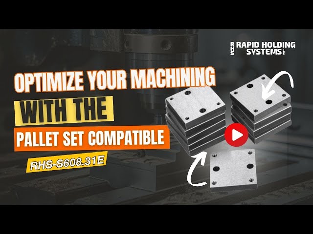 RHS-S608.31E| Optimize Your Machining with the 3R-608.31E Pallet Set Compatible