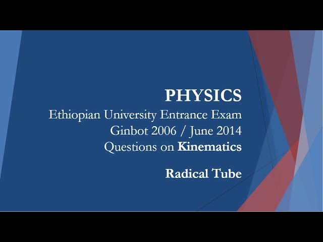 Ethiopian Grade 12 Physics UEE  2006EC  Q&A on  Kinematics