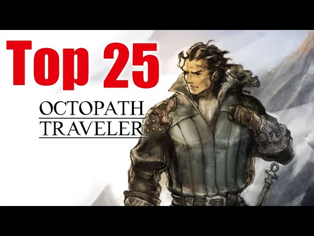 Octopath Traveler - Top 25 Songs