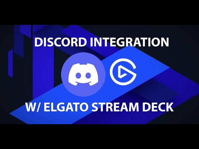 Discord Integration W/ Elgato Stream Deck