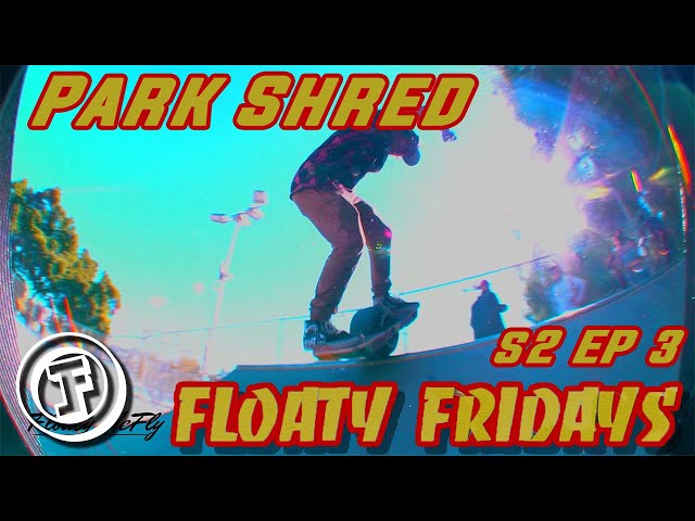 El Sereno Skatepark // Floaty Fridays S2 EP 3