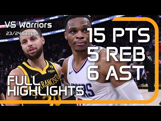 Russell Westbrook Shines as Clippers Triumph Over Warriors | Full Highlights