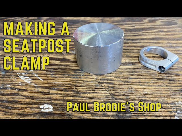 Making a Seatpost Clamp with Paul Brodie - Framebuilding 101