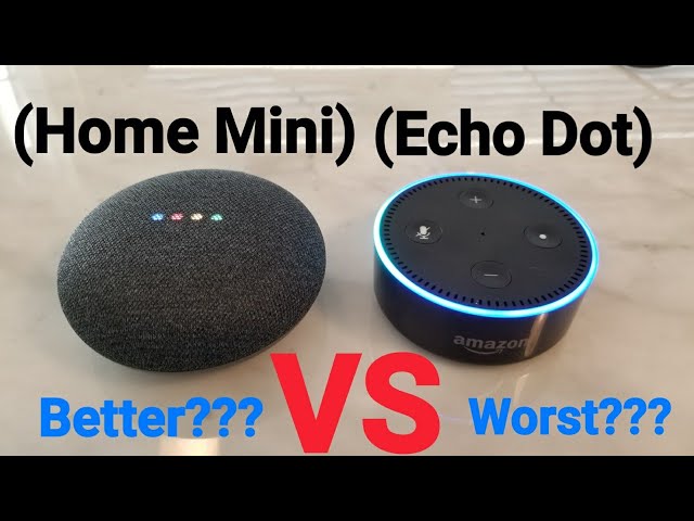 Google Home Mini VS Amazon Echo Dot. Which One Is Better? Google Home Mini Review