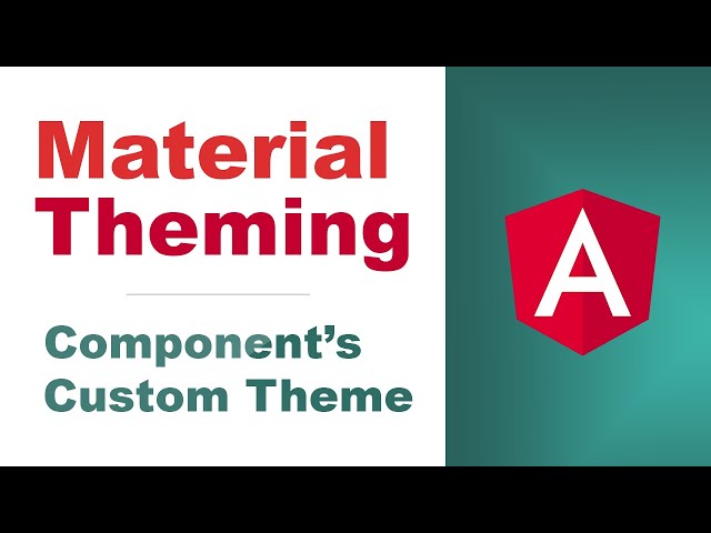 Angular Material – Custom Component Theme [Basics, 2020]