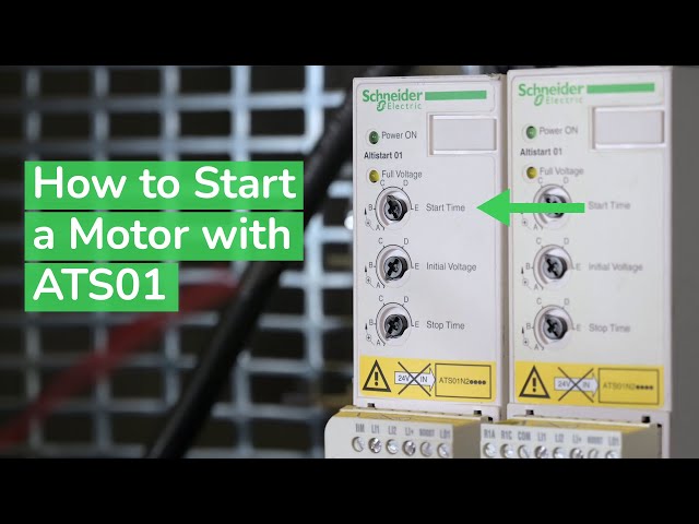 How to Start a Motor with ATS01 | Schneider Electric Support