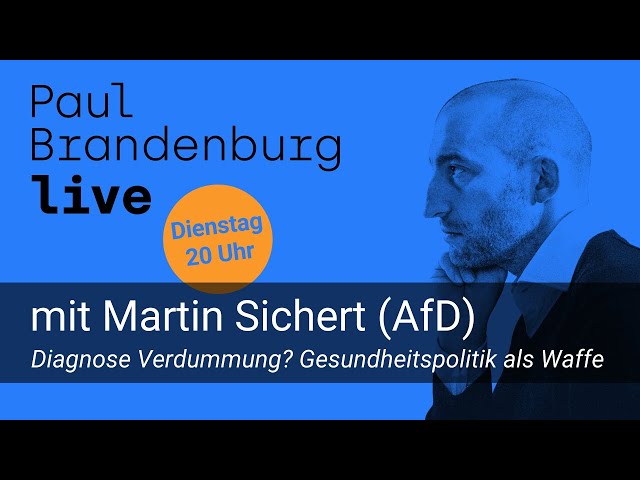 #46 - Martin Sichert (AfD): Diagnose Verdummung? Gesundheitspolitik als Waffe