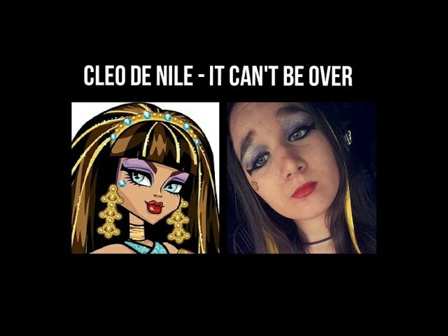 Cleo de Nile - It can't be over CMV Monster High
