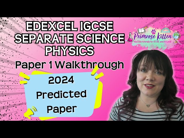 Edexcel | IGCSE Separate Science  | Physics | Paper 1 | 2024 Predicted Paper