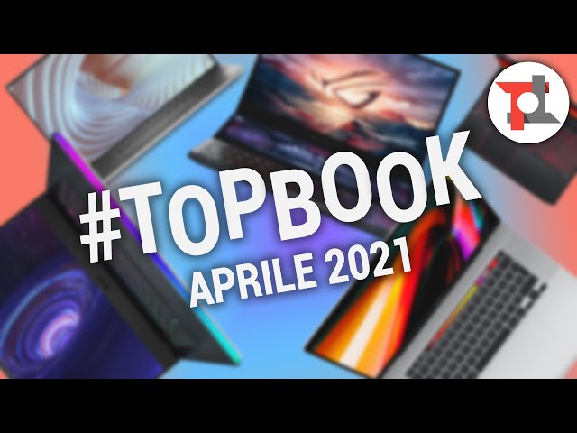 Migliori Notebook (Aprile 2021) | #TopBook