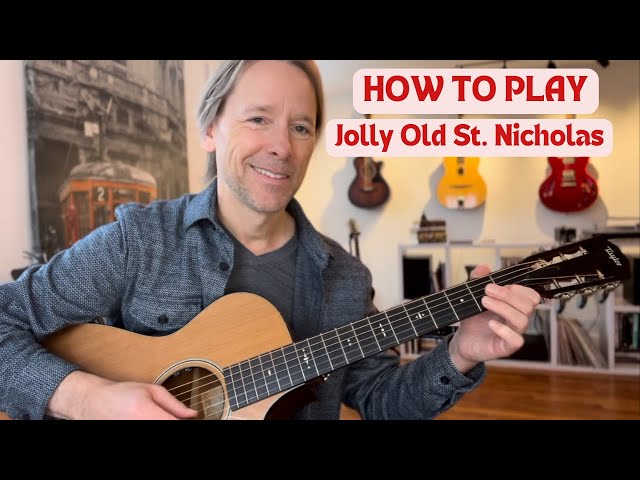 “Jolly Old St. Nicholas” played 2 ways (acoustic guitar lesson, TABS)