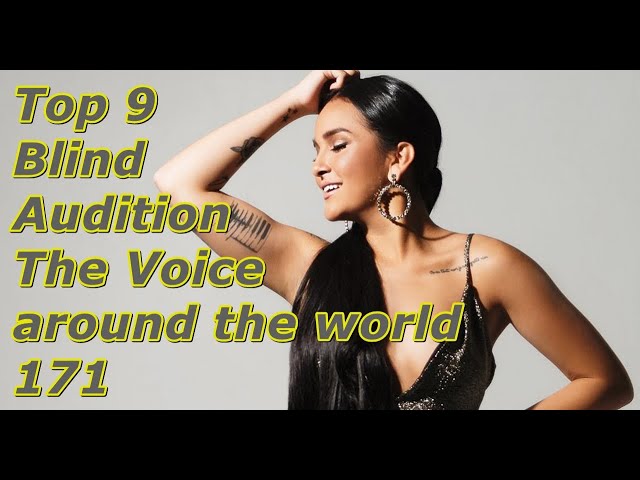 Top 9 Blind Audition (The Voice around the world 171)