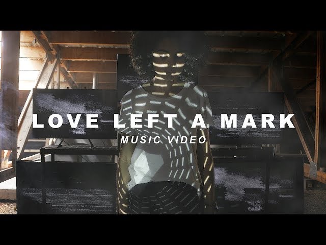 Love Left a Mark (OFFICIAL Music Video) - Ascent Project