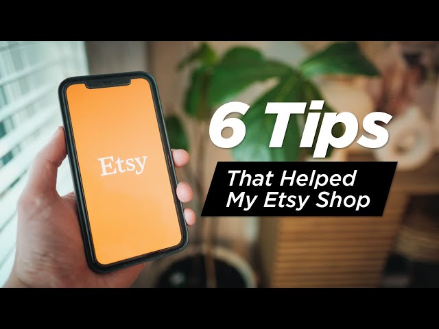 6 Etsy Tips to Grow Your Shop