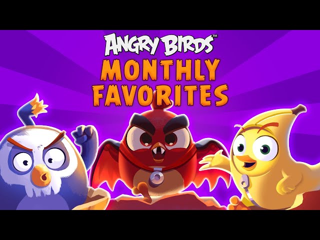 Angry Birds | Monthly Favorites 🎃 👻