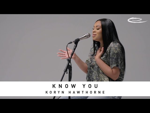 KORYN HAWTHORNE - Know You: Song Session