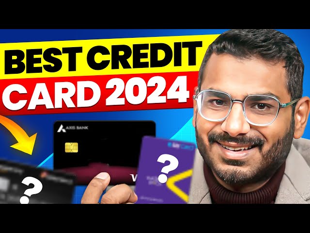 Best Credit Cards | Best Credit Card In India 2024